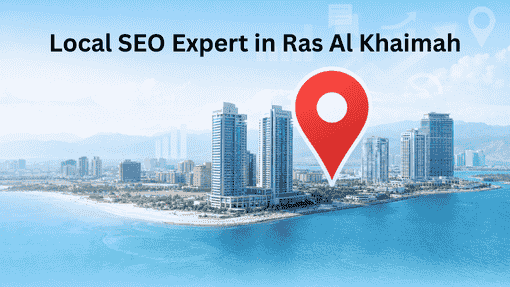 Local SEO Expert in Ras Al Khaimah