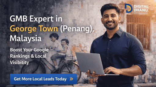 GMB Expert in George Town (Penang), Malaysia