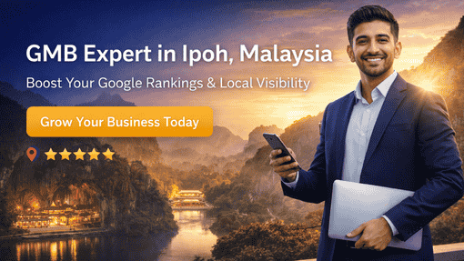 GMB Expert in Ipoh, Malaysia