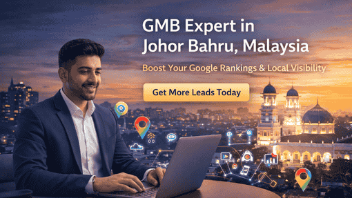 GMB Expert in Johor Bahru, Malaysia