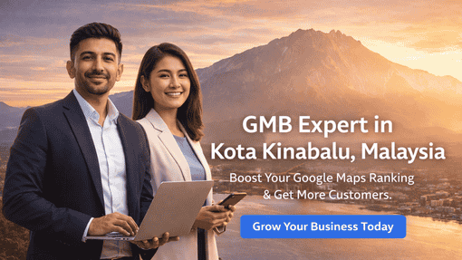GMB Expert in Kota Kinabalu, Malaysia | Digital Dhanu