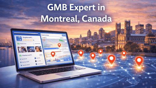 GMB Expert in Montreal, Canada