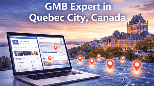 GMB Expert in Quebec City, Canada