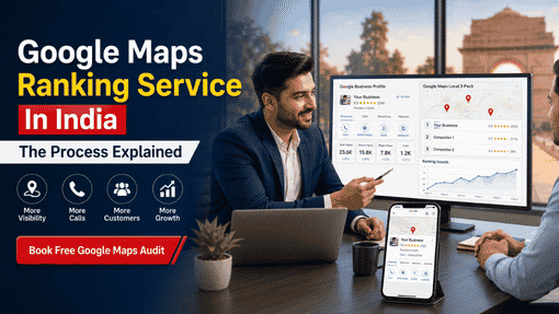 A Google Maps ranking service in India works in stages