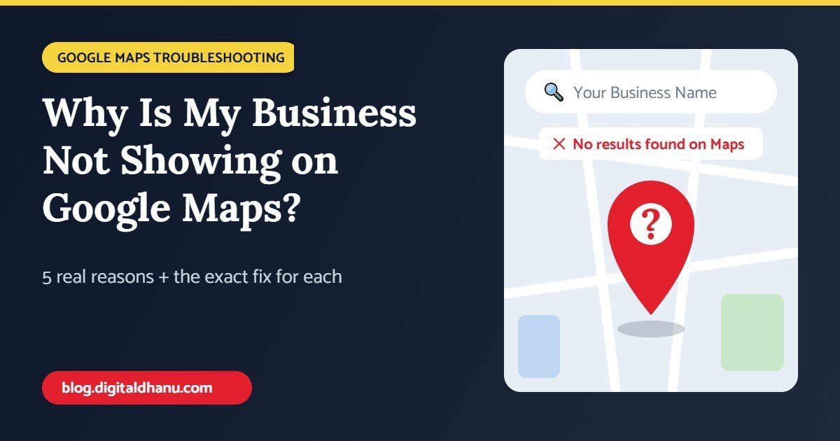 Why is my business not showing on Google Maps - business pin missing from map search